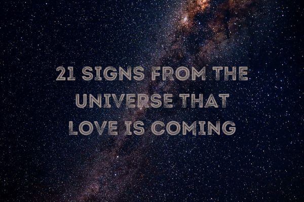 signs love is coming your way